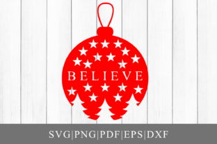 Christmas Believe Ornament Cut File: Graphics & Crafts for Small Business