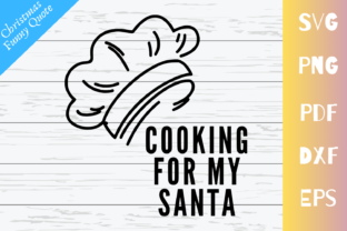 Cooking for My Santa Graphics and Crafts